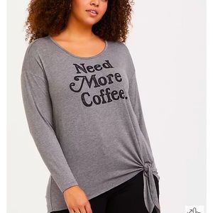 Torrid super soft gray Need More Coffee tie front tunic tee